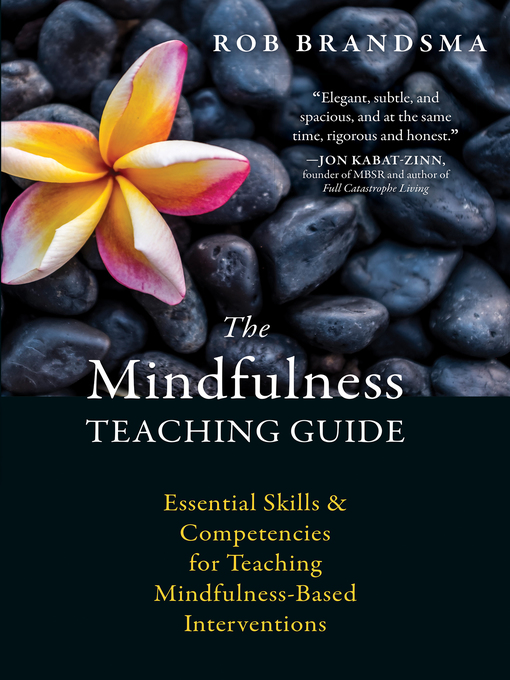 Title details for The Mindfulness Teaching Guide by Rob Brandsma - Available
